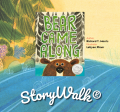 StoryWalk sign with Bear Comes Along