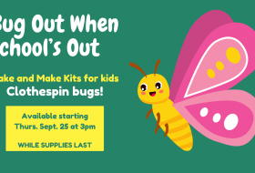 Bug Out When School's Out text with cartoon butterfly