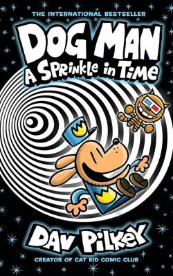 cover of DogMan: A Sprinkle in Time