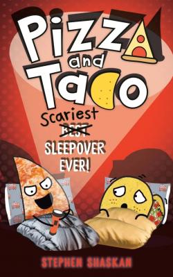 cover of Pizza and Taco: Scariest Sleepover Ever