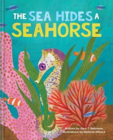 cover of The Sea Hides a Seahorse book