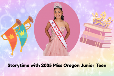Miss Oregon Junior Teen storytime with Samara D'Souza and royal trumpets, books, and a crown