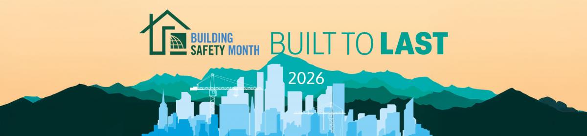 Building Safety Month is May