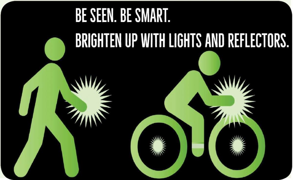 Be Seen Be SMART- brighten up with lights and reflectors